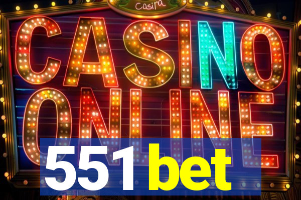 551 bet